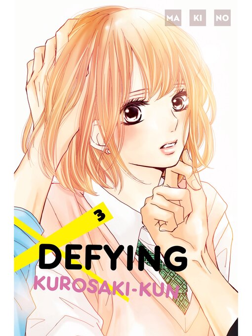 Title details for Defying Kurosaki-kun, Volume 3 by MAKINO - Available